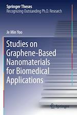 Studies on Graphene-Based Nanomaterials for Biomedical Applications