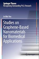 Studies on Graphene-Based Nanomaterials for Biomedical Applications