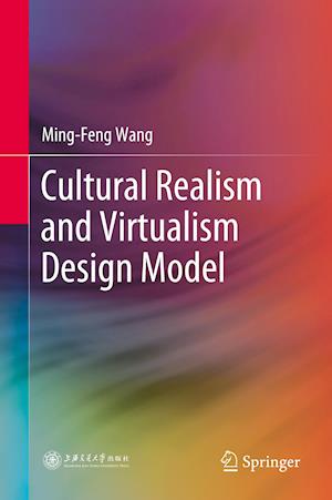 Cultural Realism and Virtualism Design Model