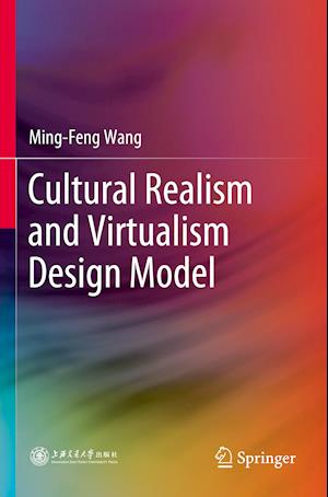 Cultural Realism and Virtualism Design Model