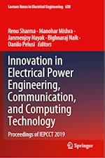 Innovation in Electrical Power Engineering, Communication, and Computing Technology