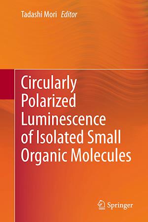 Circularly Polarized Luminescence of Isolated Small Organic Molecules