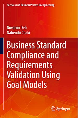 Business Standard Compliance and Requirements Validation Using Goal Models