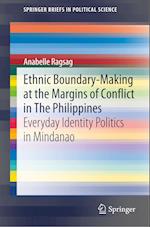 Ethnic Boundary-Making at the Margins of Conflict in The Philippines