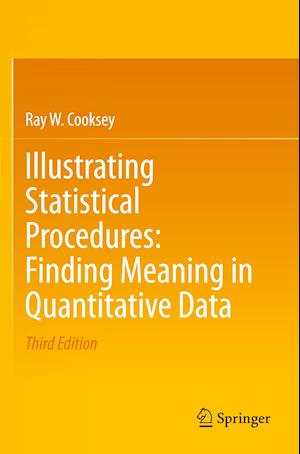 Illustrating Statistical Procedures: Finding Meaning in Quantitative Data