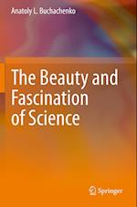 The Beauty and Fascination of Science