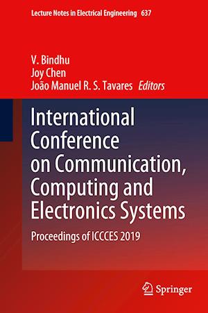 International Conference on Communication, Computing and Electronics Systems