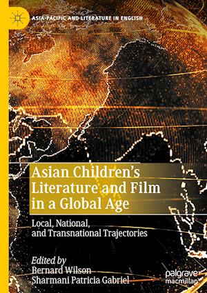 Asian Children’s Literature and Film in a Global Age