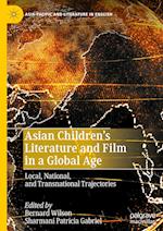 Asian Children’s Literature and Film in a Global Age