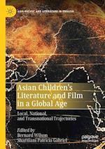 Asian Children’s Literature and Film in a Global Age