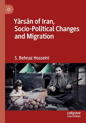 Yarsan of Iran, Socio-Political Changes and Migration