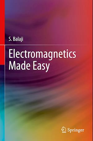 Electromagnetics Made Easy