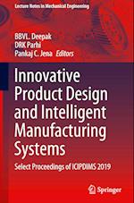 Innovative Product Design and Intelligent Manufacturing Systems