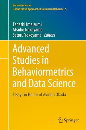 Advanced Studies in Behaviormetrics and Data Science