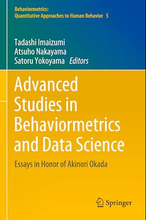 Advanced Studies in Behaviormetrics and Data Science