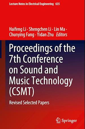 Proceedings of the 7th Conference on Sound and Music Technology (CSMT)