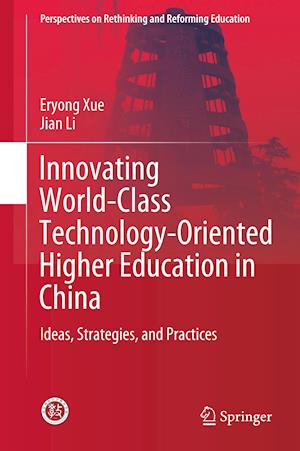 Innovating World-Class Technology-Oriented Higher Education in China