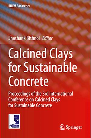 Calcined Clays for Sustainable Concrete