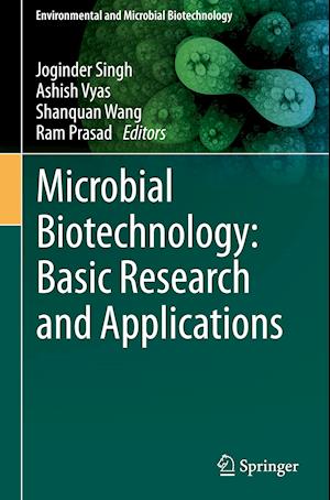 Microbial Biotechnology: Basic Research and Applications