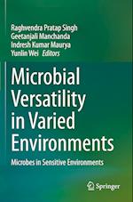 Microbial Versatility in Varied Environments