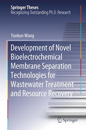 Development of Novel Bioelectrochemical Membrane Separation Technologies for Wastewater Treatment and Resource Recovery