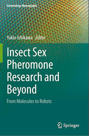 Insect Sex Pheromone Research and Beyond