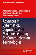 Advances in Cybernetics, Cognition, and Machine Learning for Communication Technologies
