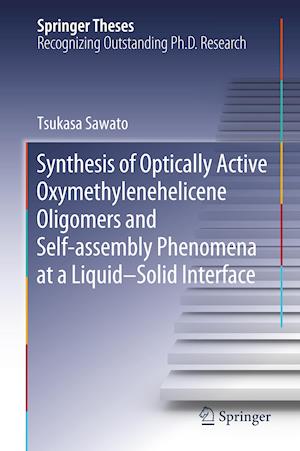 Synthesis of Optically Active Oxymethylenehelicene Oligomers and Self-assembly Phenomena at a Liquid–Solid Interface