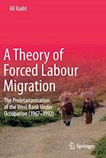 A Theory of Forced Labour Migration