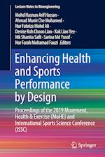 Enhancing Health and Sports Performance by Design