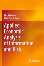 Applied Economic Analysis of Information and Risk