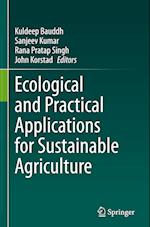 Ecological and Practical Applications for Sustainable Agriculture