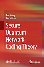 Secure Quantum Network Coding Theory