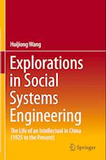 Explorations in Social Systems Engineering