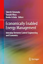 Economically Enabled Energy Management