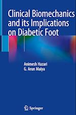 Clinical Biomechanics and its Implications on Diabetic Foot