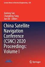 China Satellite Navigation Conference (CSNC) 2020 Proceedings: Volume I