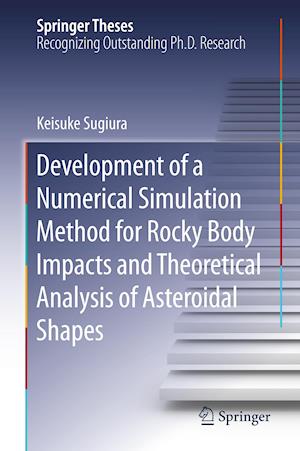 Development of a Numerical Simulation Method for Rocky Body Impacts and Theoretical Analysis of Asteroidal Shapes