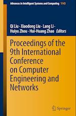 Proceedings of the 9th International Conference on Computer Engineering and Networks