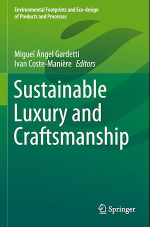 Sustainable Luxury and Craftsmanship