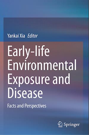 Early-life Environmental Exposure and Disease