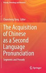 The Acquisition of Chinese as a Second Language Pronunciation