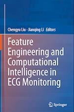 Feature Engineering and Computational Intelligence in ECG Monitoring