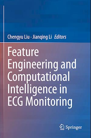 Feature Engineering and Computational Intelligence in ECG Monitoring