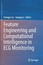 Feature Engineering and Computational Intelligence in ECG Monitoring