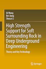 High Strength Support for Soft Surrounding Rock in Deep Underground Engineering