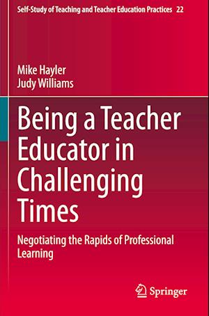 Being a Teacher Educator in Challenging Times