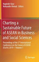 Charting a Sustainable Future of ASEAN in Business and Social Sciences