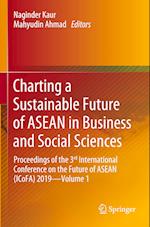 Charting a Sustainable Future of ASEAN in Business and Social Sciences