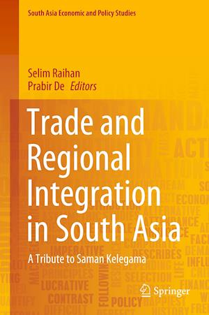 Trade and Regional Integration in South Asia